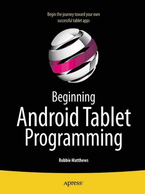 cover image of Beginning Android Tablet Programming